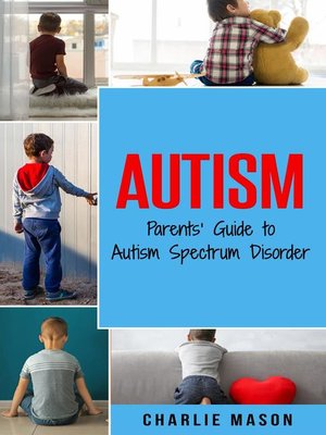 cover image of Autism Parents' Guide to Autism Spectrum Disorder
